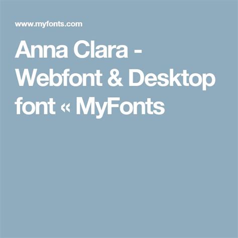 Anna Clara Webfont And Desktop Font Fonts Cheltenham Font Myfonts
