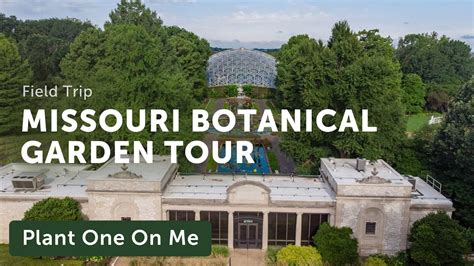 Missouri Botanical Garden Tour — Ep 254
