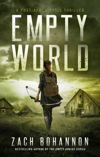 Empty World A Post Apocalyptic Zombie Thriller In 2020 Post