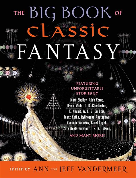 New Treasures The Big Book Of Classic Fantasy Edited By Ann And Jeff