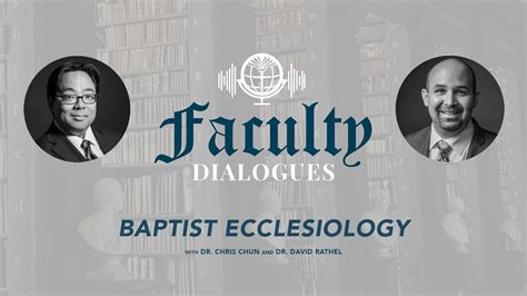 Faculty Dialogues Baptist Ecclesiology Live At Sbc Anaheim Youtube