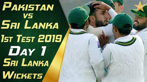 Sri Lanka Wickets Highlights Pakistan Vs Sri Lanka 2019 Day 1 1st