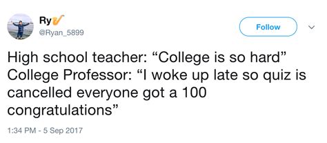 Everyone Gets 100 High School Teacher Vs College Professor Know