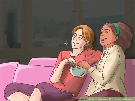 4 Ways To Get Your Boyfriends Attention Wikihow