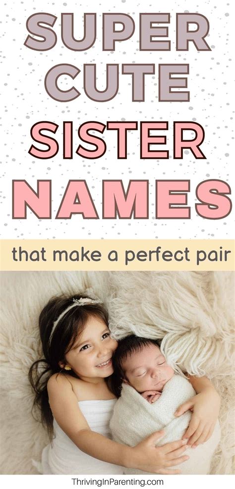 100 Cute Sister Names Perfect Pairs For Girl Siblings