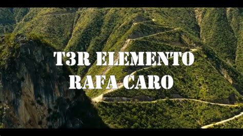T3r Elemento Rafael Caro Quintero Youtube Music
