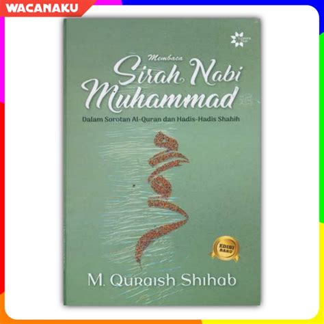 Jual Membaca Sirah Nabi Muhammad M Quraish Shihab Shopee Indonesia