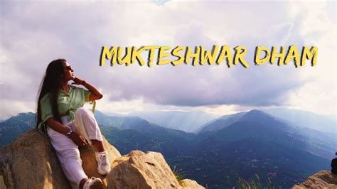 Mukteshwar Dham Temple Mukteshwar Uttarakhand Weekend Triptourist