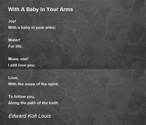 With A Baby In Your Arms With A Baby In Your Arms Poem By Edward Kofi