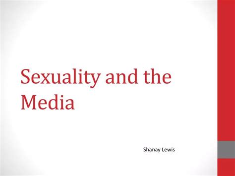 Ppt Sexuality And The Media Powerpoint Presentation Free Download Id1965589