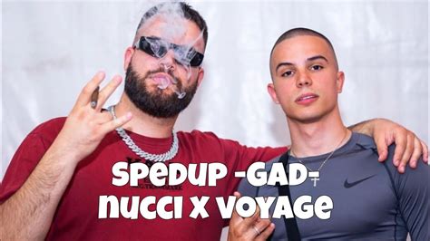 Voyage X Nucci Gad Spedup Youtube