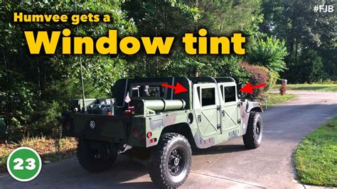 My Hmmwv Humvee Gets A Window Tint Youtube
