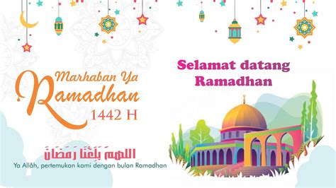 Ucapan Marhaban Ya Ramadhan 1442 H 2021 M Story Wa Youtube