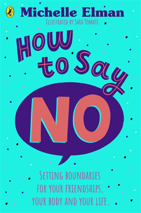 How To Say No By Michelle Elman Is Published Today In The Uk With
