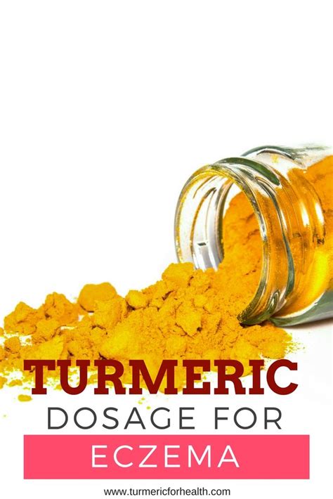 Turmeric Dosage For Eczema Turmeric Turmeric Benefits How To Take