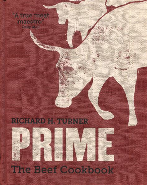 Cookbook Review Prime By Richard H Turner Cooking By The Book