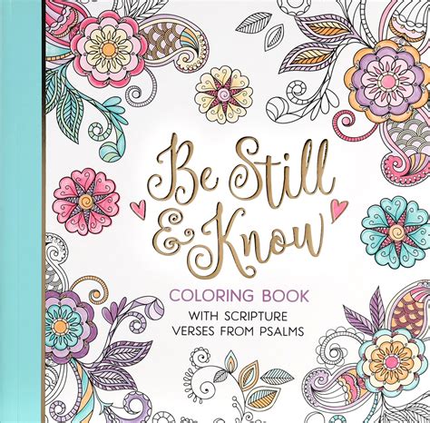 Be Still And Know Coloring Book With Scripture Verses From Psalms