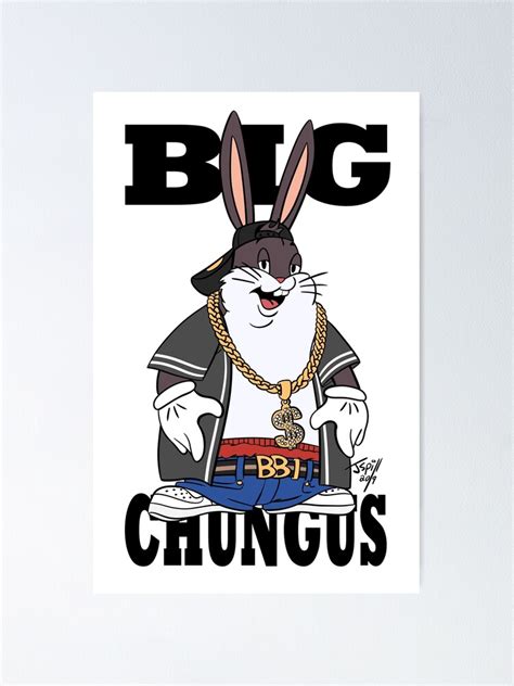 Big Chungus Poster For Sale By Spilljacob Redbubble