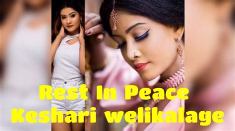 Keshari Welikalage ️ Rest In Peace Youtube