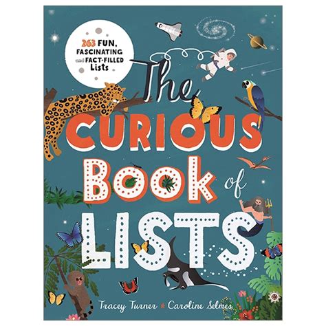 The Curious Book Of Lists 263 Fun Fascinating And Fact Filled Lists