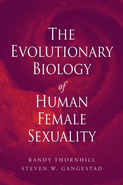The Evolutionary Biology Of Human Female Sexuality Nhbs Academic And Professional Books