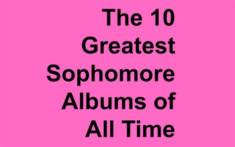 The 10 Greatest Sophomore Albums Of All Time Consequence