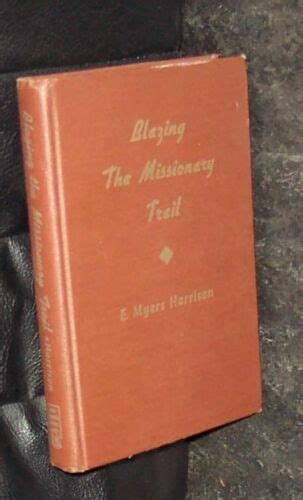 Blazing The Missionary Trail By E Myers Harrison Hb 1949 Ebay