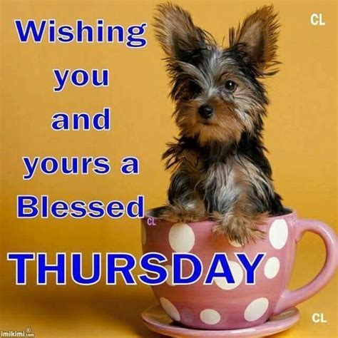 Wishing You And Yours A Blessed Thursday Pictures Photos And Images