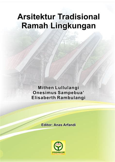 Departemen pendidikan dan kebudayaan ok mahmunarrasyid 1987 sekelumut mengenai adat budaya suku perkauman tamiang aceh timur (suatu studi pendahuluan). (PDF) Arsitektur Tradisional Ramah Lingkungan