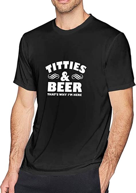 Titties Beer Thats Why Im Here T Shirt For Men Graphic Funny Tops
