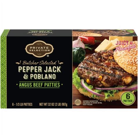 Private Selection Pepper Jack Poblano Angus Beef Patties Ct Oz King Soopers