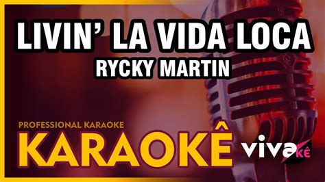 🎤 Ricky Martin - Livin' La Vida Loca (KARAOKE VERSION) VIVAKÊ - YouTube