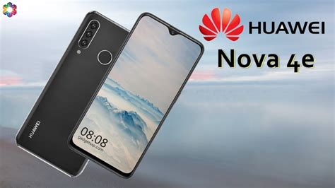 Huawei nova 4e price in bd 2021 & overview. Huawei Nova 4e Official Video, Price, Release Date, Specs ...