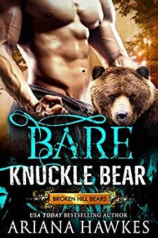 Bare Knuckle Bear Bear Shifter Romance Broken Hill Bears Book Kindle Edition By Hawkes