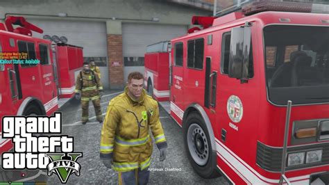 Gta 5 Firefighter Mod Lsfd Episode 4 Lets Go Youtube
