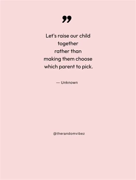 Co Parenting Quotes To Inspire Divorced Parents Separated