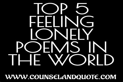 Top 5 Feeling Lonely Poems In The World