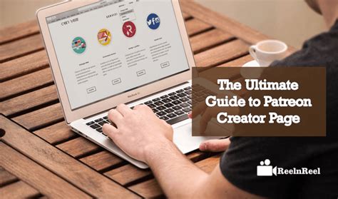 The Ultimate Guide To Patreon Creator Page Reelnreel