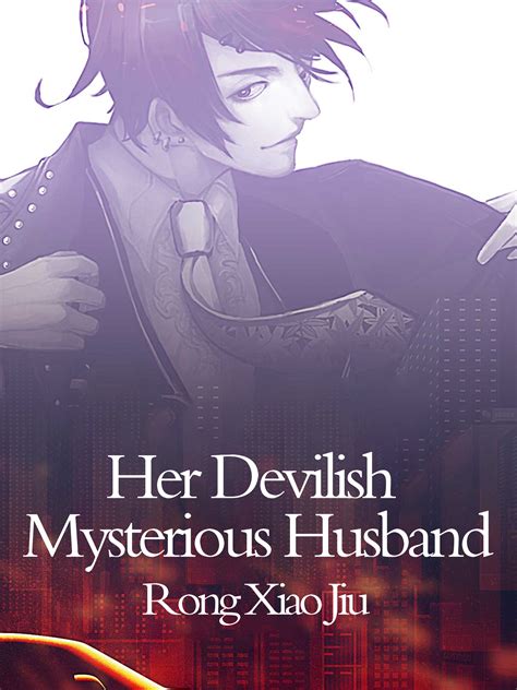 Her Devilish Mysterious Husband Novel Full Story Book Babelnovel