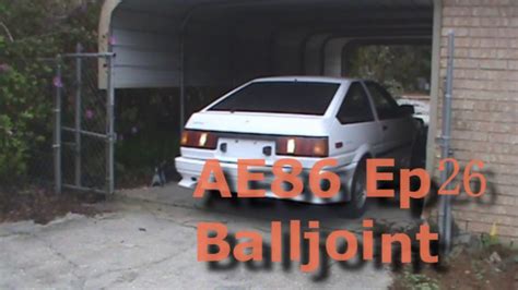 AE86 ep26 balljoint - YouTube