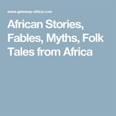 african stories fables myths folk tales from africa fables folk tales myths