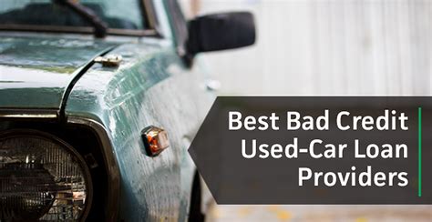 3 Best Bad Credit Used Car Loan Providers Feb 2024