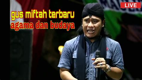 Gus miftah paling terbaru 2020. gus miftah terbaru agama dan budaya - YouTube