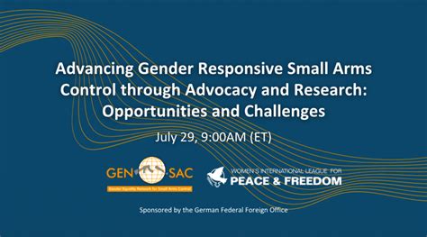 Advancing Gender Responsive Small Arms Control Through Advocacy And Research Opportunities And