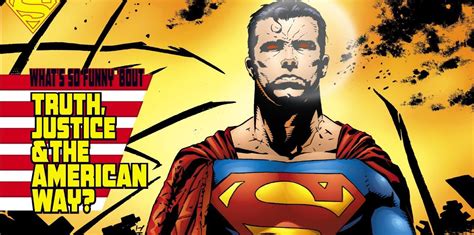 The Origins Of Truth Justice And The American Way In Comics