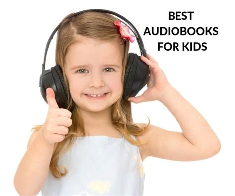 How To Find The Best Audiobooks For Kids Growing Book By Book