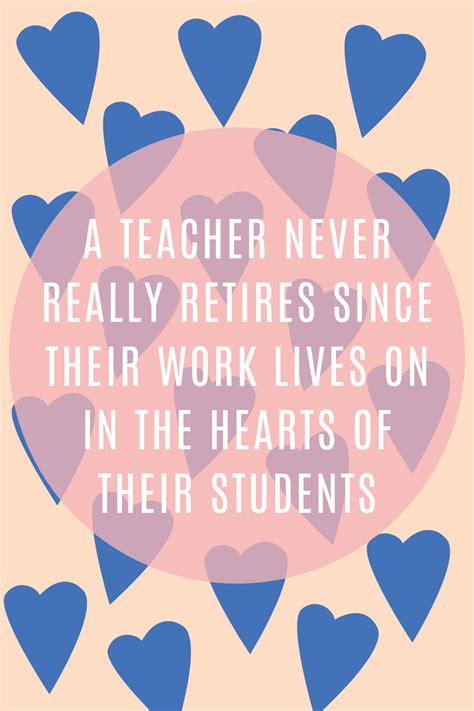 43 Retirement Quotes For Teachers Darling Quote