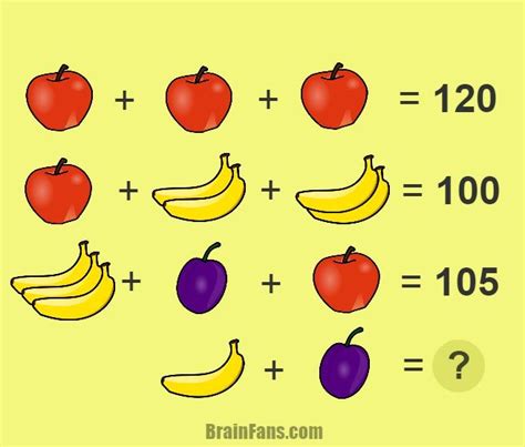Brain Teaser Number And Math Puzzle Fruit Brain Teaser This Fun