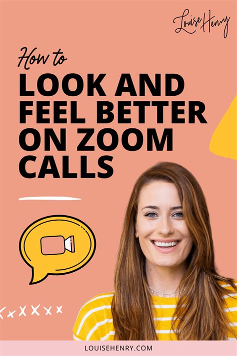 How To Look Good In Video Calls How To Look And Feel Better On Zoom