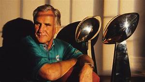 Greatest Coaches In Nfl History Don Shula